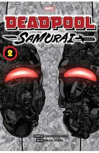 Deadpool: Samurai, Vol. 2: Volume 2