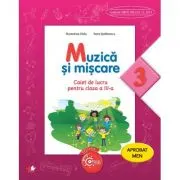 Muzica si miscare. Caiet de lucru pentru clasa a III-a