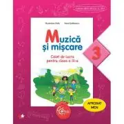 Muzica si miscare. Caiet de lucru pentru clasa a III-a