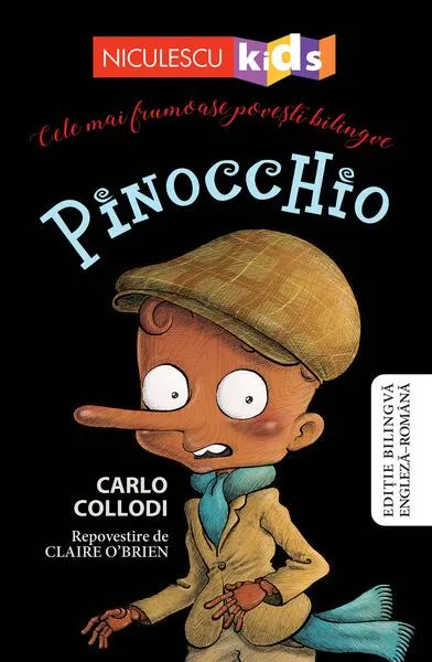 Pinocchio - repovestire (Ediţie bilingvă engleză-română) - Paperback brosat - Claire O'Brien, Carlo Collodi