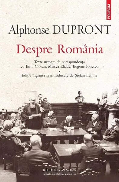 Despre România - Paperback brosat - Alphonse Dupront