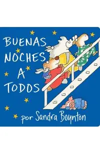 The Buenas Noches a Todos (Going to Bed Book)