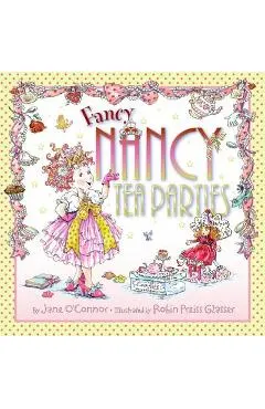Fancy Nancy: Tea Parties
