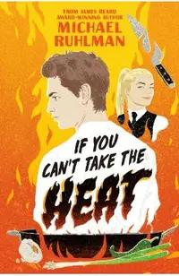 If You Can't Take the Heat
