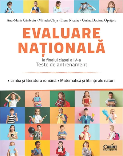 Evaluare națională la finalul clasei a IV-a. Teste de antrenament. Limba și literatura română. Matematică și Științe ale naturii