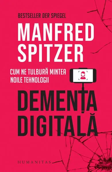 Demența digitală - Paperback brosat - Manfred Spitzer