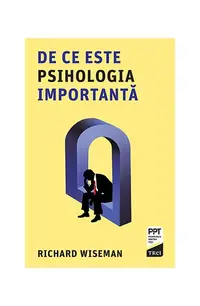De ce este psihologia importantă - Paperback brosat - Richard Wiseman