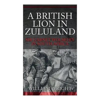 A British Lion in Zululand