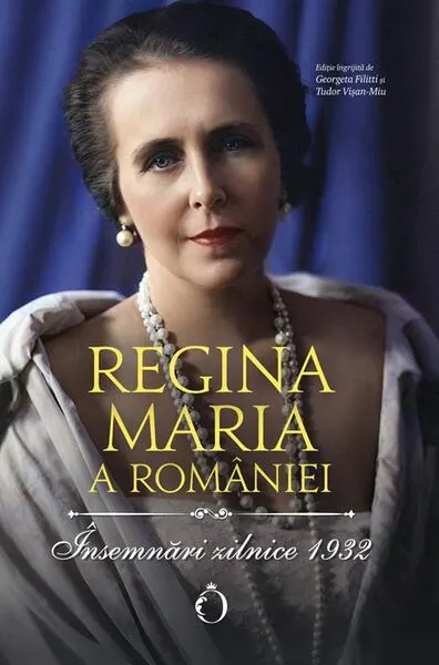 Însemnări zilnice 1932 - Hardcover - Regina Maria a României