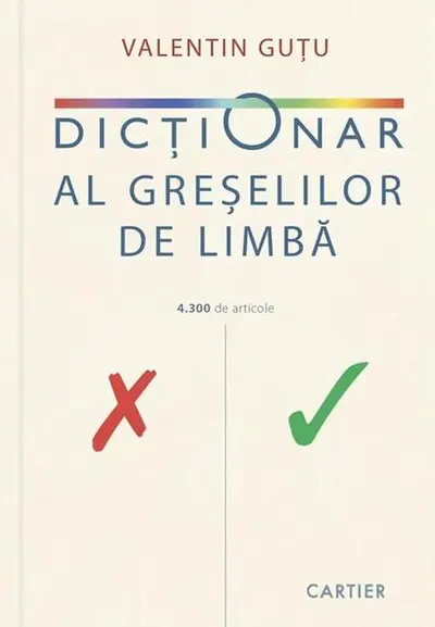Dicţionar al greșelilor de limbă - Hardcover - Valentin Guțu