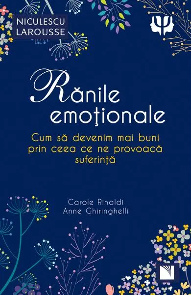 Rănile emoționale - Paperback brosat - Anne Ghiringhelli, Carole Rinaldi