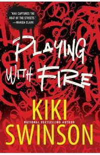 Playing with Fire