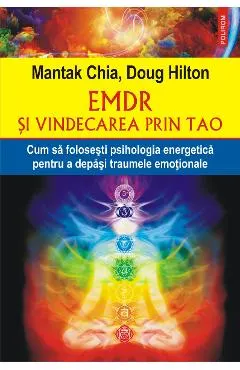 eBook EMDR si vindecarea prin Tao cum sa folosesti psihologia energetica pentru a depasi traumele emotionale