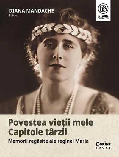 Povestea vieții mele. Capitole târzii - Paperback brosat - Diana Mandache
