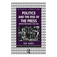 Politics and the Rise of the Press