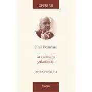 Opere VII. La ruinurile galanteriei. Opera postuma