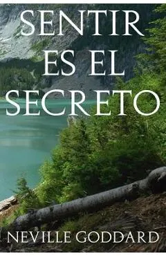 Sentir es el Secreto