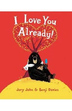 I Love You Already! Board Book