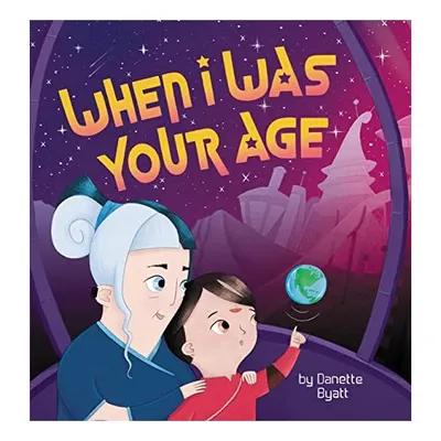 When I Was Your Age