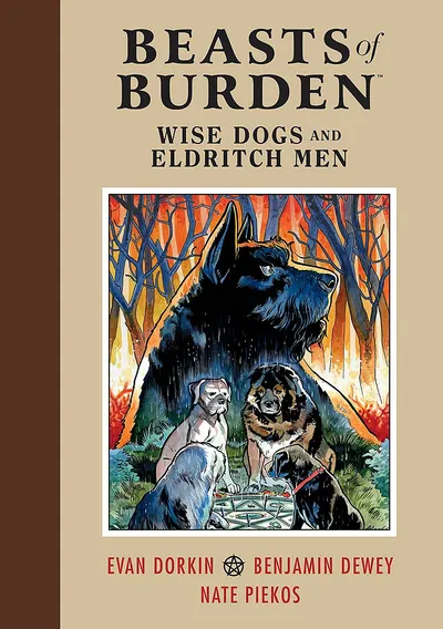 Beasts of Burden Wise Dogs and Eldritch Men