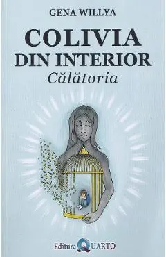 Colivia din interior: Calatoria