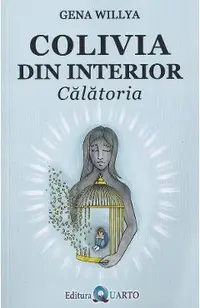 Colivia din interior: Calatoria
