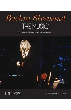 Barbra Streisand: The Music: Her Albums & Singles - Revised & Updated