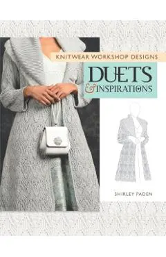 Knitwear Workshop Designs: Duets and Inspirations