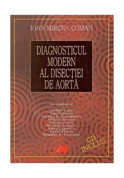 Diagnosticul modern al disecţiei de aortă - Paperback - Ioan Mircea Coman