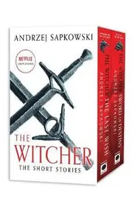 The Witcher Stories Boxed Set: The Last Wish and Sword of Destiny