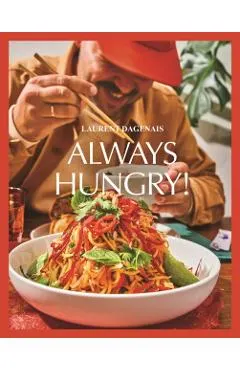 Always Hungry!: The Cookbook