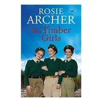 Timber Girls, Rosie Archer