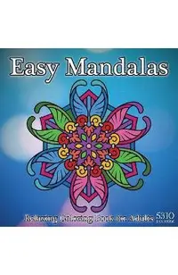 Easy Mandalas - Relaxing Coloring Book for Adults