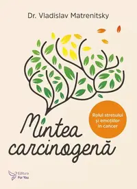 Mintea carcinogenă - Paperback brosat - Vladislav Albionovici Maevskii