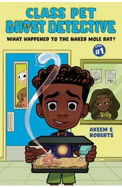 What Happened to the Naked Mole Rat?: A Graphic Novel