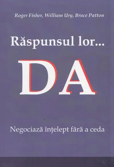 Răspunsul lor... DA - Paperback brosat - Bruce Patton, Roger Fisher, William Ury