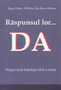 Răspunsul lor... DA - Paperback brosat - Bruce Patton, Roger Fisher, William Ury