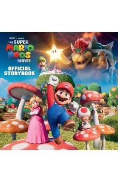 Nintendo(r) and Illumination Present the Super Mario Bros. Movie Official Storybook