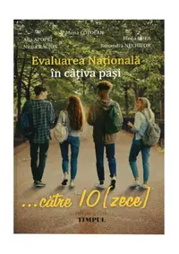 Evaluarea Națională în câțiva pași… către 10 (zece) - Paperback brosat - Elena Popa, Mona Coțofan, Alla Apopei, Nicu Crăciun, Ruxandra Nechifor
