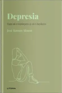 Descopera psihologia. Depresia