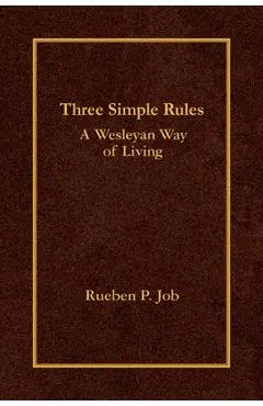 Three Simple Rules: A Wesleyan Way of Living