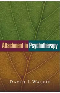Attachment in Psychotherapy