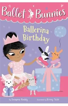 Ballet Bunnies #3: Ballerina Birthday