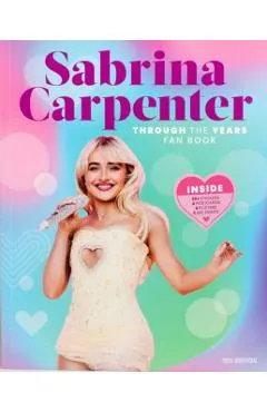Sabrina Carpenter Through the Years Fan Book
