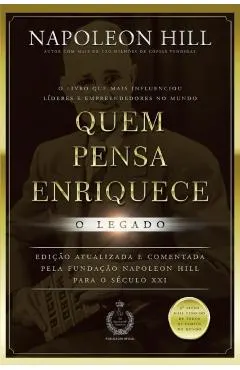 Quem Pensa Enriquece - O Legado