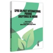 Spre un pact international privind drepturile de mediu