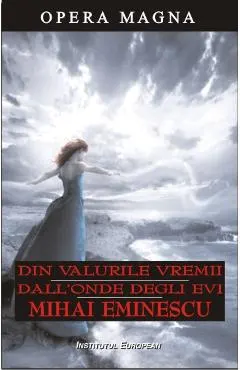 Din valurile vremii. Dall Onde Degli Evi