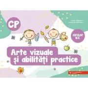 Arte vizuale si abilitati practice. Clasa pregatitoare
