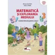 Matematica si explorarea mediului. Caietul elevului pentru clasa 1