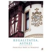 Regalitatea, astazi
